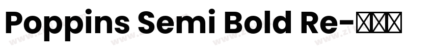 Poppins Semi Bold Re字体转换